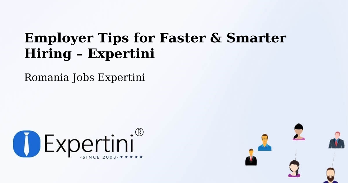 Employer Tips for Hiring & Recruitment – Răşinari - Răşinari, Romania Jobs Expertini