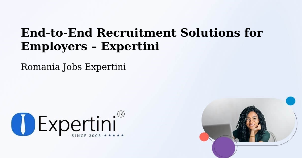 Recruitment Solutions for Employers – Răşinari - Răşinari, Romania Jobs Expertini